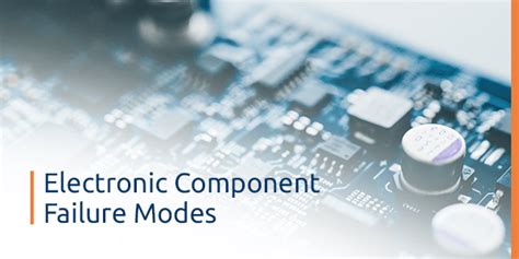 Failure of electronic components .